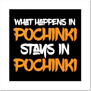 What happens in Pochinki Stays in Pochinki Posters and Art